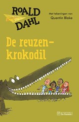 De reuzenkrokodil, Roald Dahl -  - 9789026140747