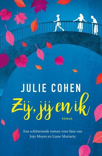 Zij, jij en ik, Julie Cohen - Paperback - 9789026140785