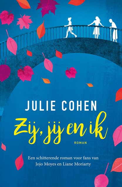Zij, jij en ik, Julie Cohen - Ebook - 9789026140792
