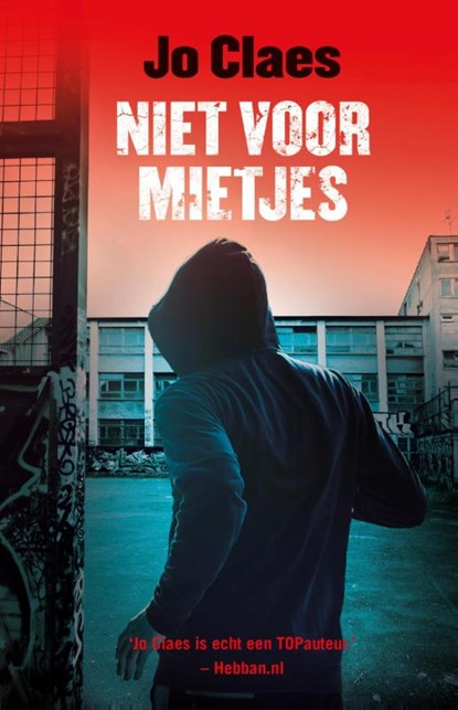 Niet voor mietjes, Jo Claes - Gebonden - 9789026142185