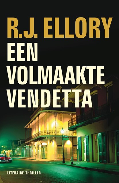 Een volmaakte vendetta, R.J. Ellory - Ebook - 9789026142482
