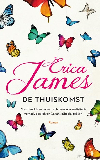 De thuiskomst, Erica James - Paperback - 9789026142925