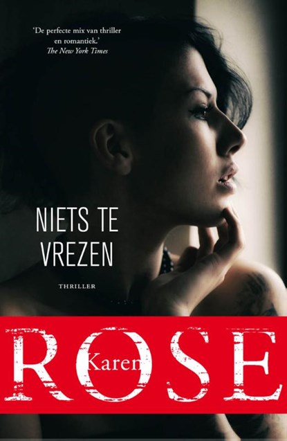 Niets te vrezen, Karen Rose - Paperback - 9789026143700