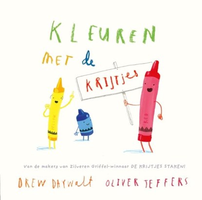 Kleuren met de krijtjes, Drew Daywalt ; Oliver Jeffers - Gebonden - 9789026144059