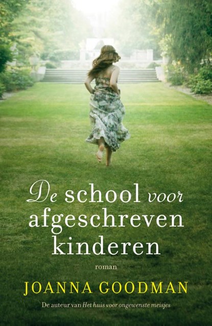 De school voor afgeschreven kinderen, Joanna Goodman - Paperback - 9789026144141