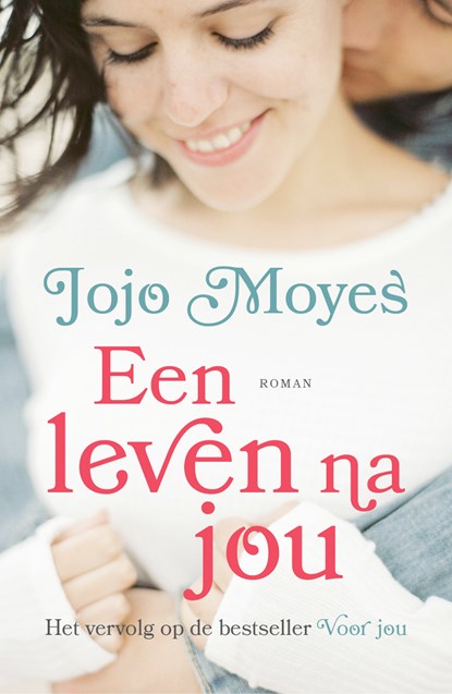 Een leven na jou, Jojo Moyes - Paperback - 9789026144677