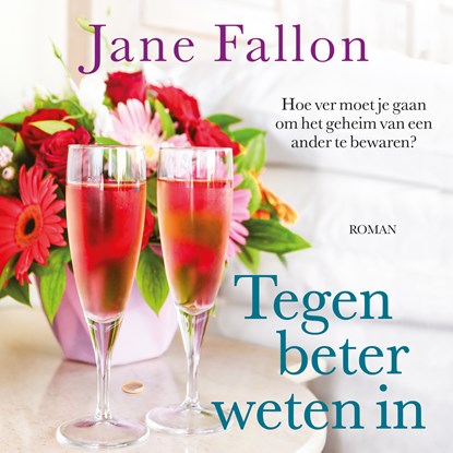 Tegen beter weten in, Jane Fallon - Luisterboek MP3 - 9789026144714