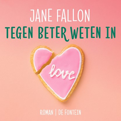Tegen beter weten in, Jane Fallon - Luisterboek MP3 - 9789026144714