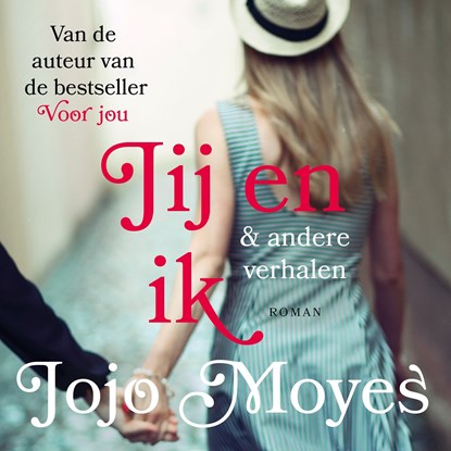 Jij en ik & andere verhalen, Jojo Moyes - Luisterboek MP3 - 9789026144998