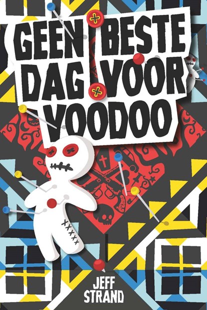Geen beste dag voor voodoo, Jeff Strand - Paperback - 9789026145308