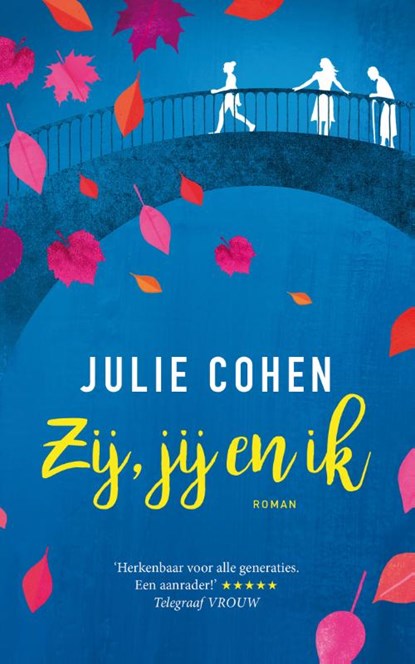 Zij, jij en ik, Julie Cohen - Paperback - 9789026145469