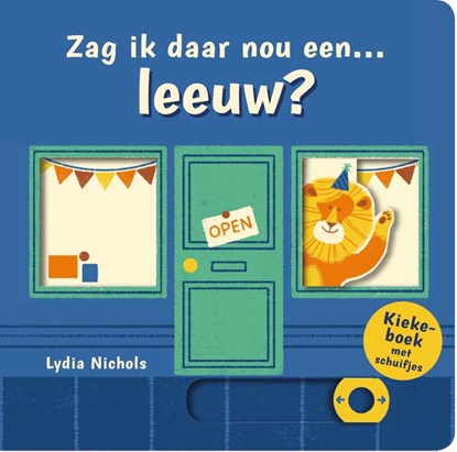 Zag ik daar nou... Een leeuw?, Lydia Nichols - Gebonden - 9789026145575