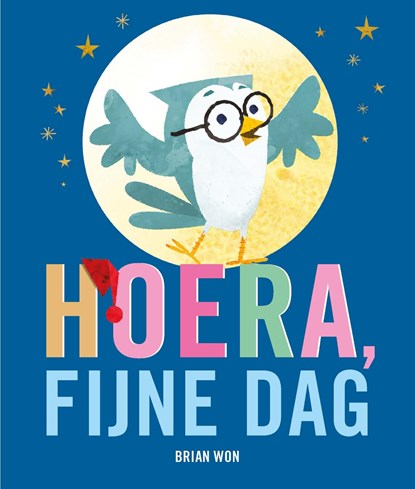 Hoera, fijne dag!, Brian Won - Gebonden - 9789026145599
