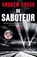 De saboteur, Andrew Gross - Paperback - 9789026145810