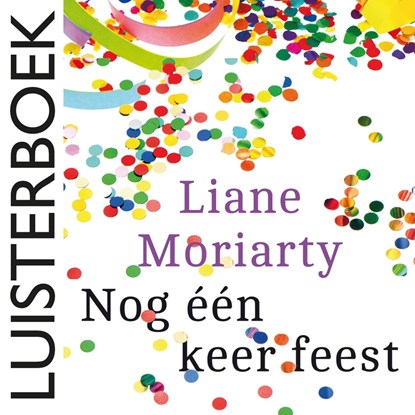 Nog één keer feest, Liane Moriarty - Luisterboek MP3 - 9789026145971