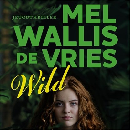 Wild, Mel Wallis de Vries - Luisterboek MP3 - 9789026147432