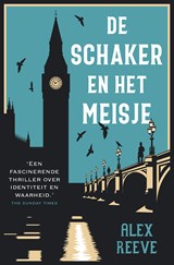 De schaker en het meisje - Alex Reeve - 9789026147920