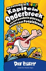 Kapitein Onderbroek en het penibele plan van professor Poepiebroek, Dav Pilkey -  - 9789026148149