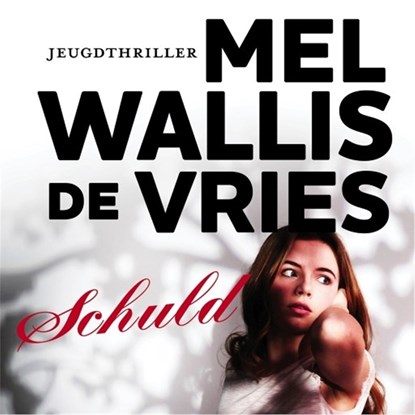 Schuld, Mel Wallis de Vries - Luisterboek MP3 - 9789026148217