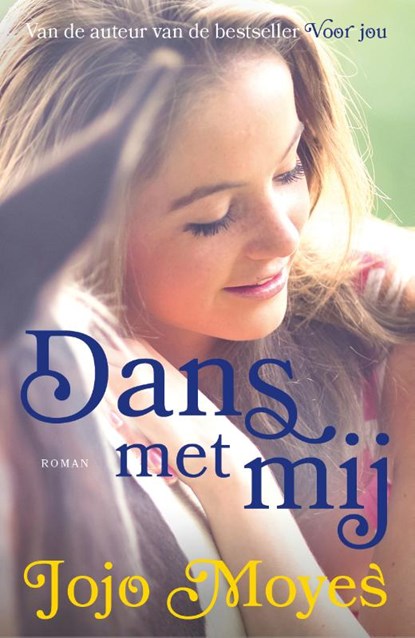 Dans met mij, Jojo Moyes - Paperback - 9789026148293