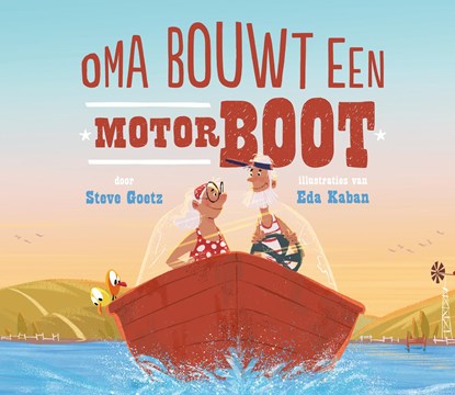 Oma bouwt een motorboot, Steve Goetz ; Eda Kaban - Gebonden - 9789026148941