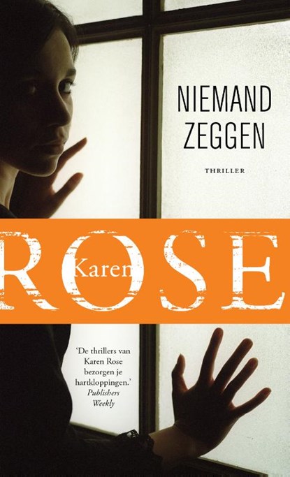 Niemand zeggen, Karen Rose - Paperback - 9789026149061