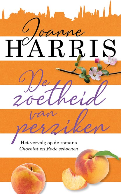 De zoetheid van perziken, Joanne Harris - Gebonden - 9789026149481