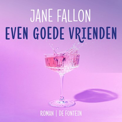 Even goede vrienden, Jane Fallon - Luisterboek MP3 - 9789026149795