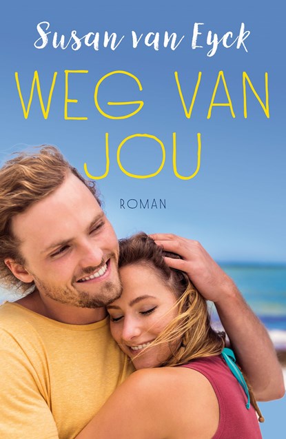 Weg van jou, Susan van Eyck - Ebook - 9789026149825