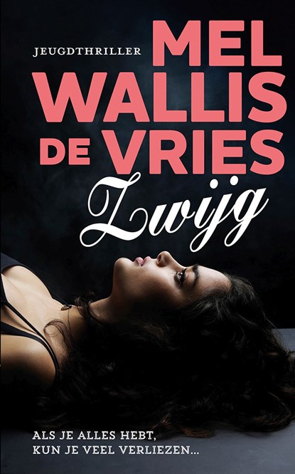 Zwijg, Mel Wallis de Vries - Ebook - 9789026150364