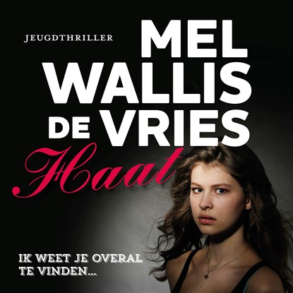 Haat, Mel Wallis de Vries - Luisterboek MP3 - 9789026150425