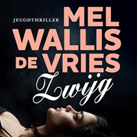 Zwijg | Mel Wallis de Vries | 