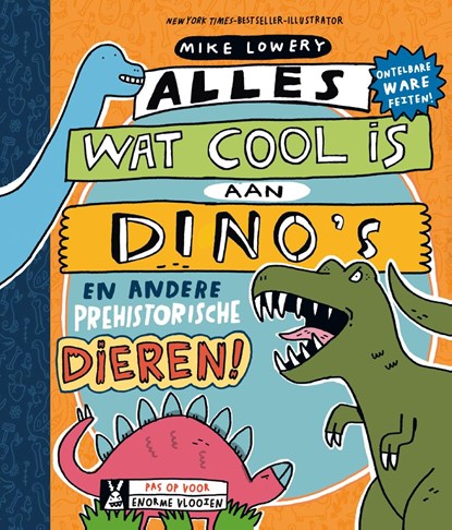 Alles wat cool is aan dino's, Mike Lowery - Ebook - 9789026151033