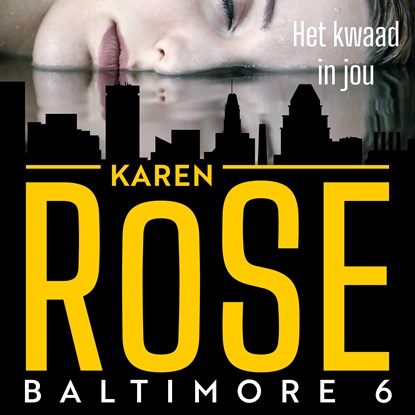 Het kwaad in jou, Karen Rose - Luisterboek MP3 - 9789026151088