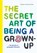 The secret art of being a grown-up, Bridget Watson Payne - Gebonden - 9789026151491