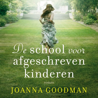 De school voor afgeschreven kinderen, Joanna Goodman - Luisterboek MP3 - 9789026151729