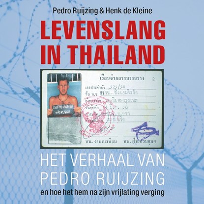 Levenslang in Thailand, Pedro Ruijzing ; Henk de Kleine - Luisterboek MP3 - 9789026152436