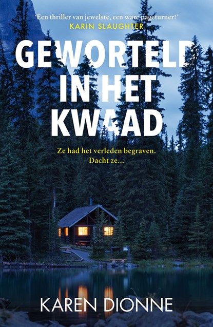 Geworteld in het kwaad, Karen Dionne - Ebook - 9789026152450