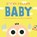 Baby (kartonboek), Jimmy Fallon ; Miguel Ordonez - Gebonden - 9789026152535