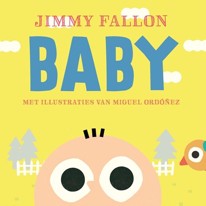 Baby (kartonboek), Jimmy Fallon ; Miguel Ordonez - Gebonden - 9789026152535
