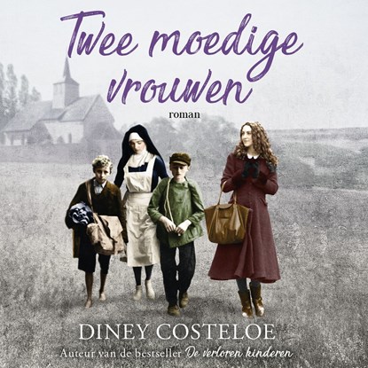 Twee moedige vrouwen, Diney Costeloe - Luisterboek MP3 - 9789026153006