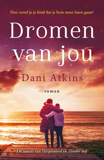 Dromen van jou, Dani Atkins - Paperback - 9789026153259