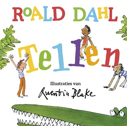 Tellen, Roald Dahl ; Quentin Blake - Gebonden - 9789026154232