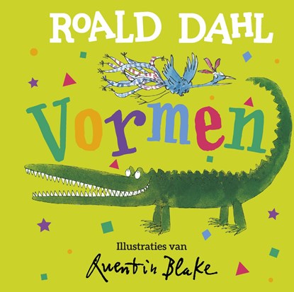 Vormen, Roald Dahl ; Quentin Blake - Gebonden - 9789026154256