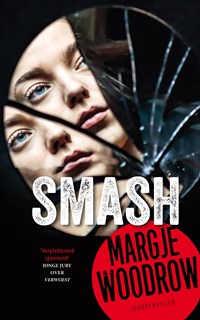 Smash | Margje Woodrow | 