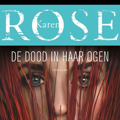 De dood in haar ogen, Karen Rose - Luisterboek MP3 - 9789026154959