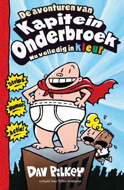 De avonturen van Kapitein Onderbroek, Dav Pilkey - Paperback - 9789026155017