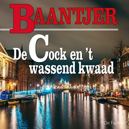 De Cock en 't wassend kwaad, A.C. Baantjer - Luisterboek MP3 - 9789026155215