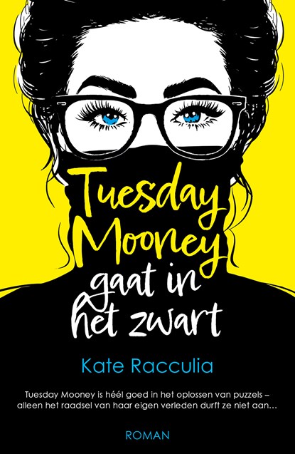 Tuesday Mooney gaat in het zwart, Kate Racculia - Paperback - 9789026155888