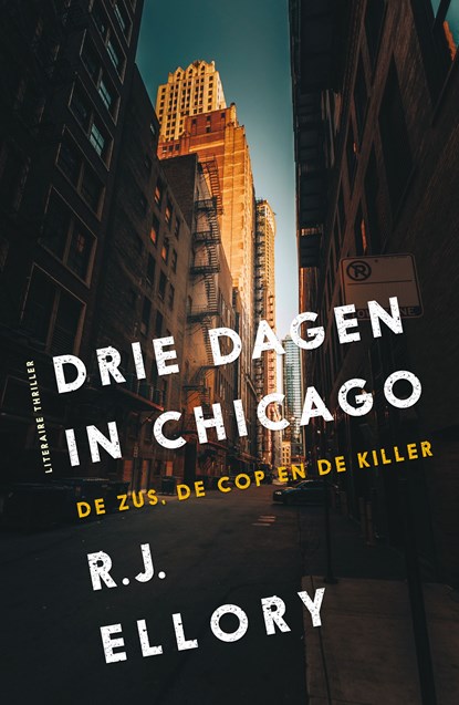 Drie dagen in Chicago, R.J. Ellory - Ebook - 9789026156380